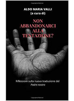 NON ABBANDONARCI ALLA TENTAZIONE?