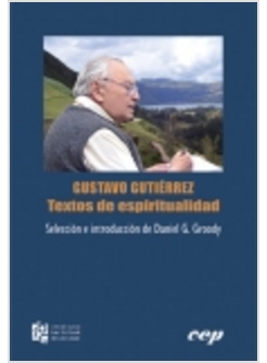 GUSTAVO GUTIERREZ TEXTOS DE ESPIRITUALIDAD