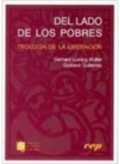 DEL LADO DE LOS POBRES. TEOLOGIA DE LA LIBERACION