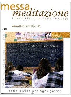 MESSA MEDITAZIONE GIUGNO 2012