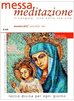 MESSA MEDITAZIONE DICEMBRE 2012