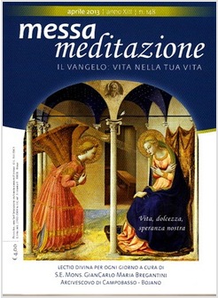 MESSA MEDITAZIONE APRILE 2013