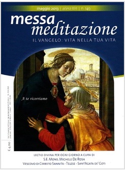 MESSA MEDITAZIONE MAGGIO 2013