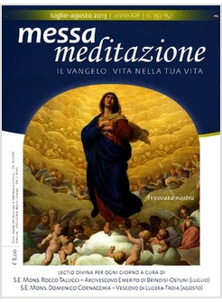 MESSA MEDITAZIONE LUGLIO - AGOSTO 2013 N 151-152