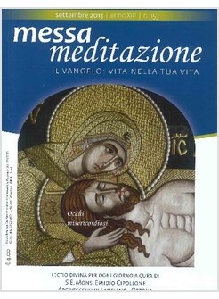 MESSA MEDITAZIONE SETTEMBRE 2013