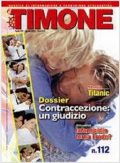 IL TIMONE N. 112 APRILE 2012  CONTRACCEZIONE: UN GIUDIZIO