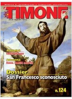 IL TIMONE N. 124 SAN FRANCESCO SCONOSCIUTO