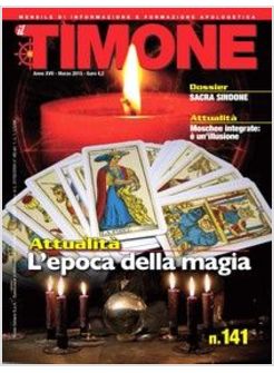 IL TIMONE N. 141 MARZO 2015 L'EPOCA DELLA MAGIA