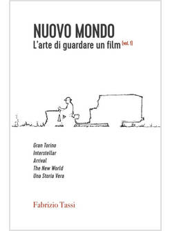 NUOVO MONDO L'ARTE DI GUARDARE UN FILM VOL. 1