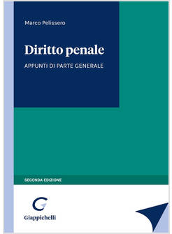 DIRITTO PENALE APPUNTI DI PARTE GENERALE