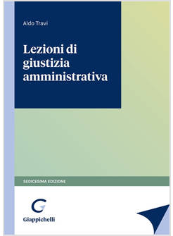 LEZIONI DI GIUSTIZIA AMMINISTRATIVA