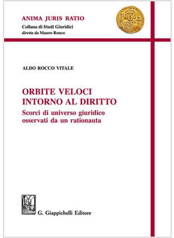 ORBITE VELOCI INTORNO AL DIRITTO