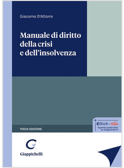 MANUALE DI DIRITTO DELLA CRISI E DELL'INSOLVENZA