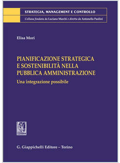 PIANIFICAZIONE STRATEGICA E SOSTENIBILITA' NELLA PUBBLICA AMMINISTRAZIONE. UNA I