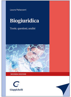 BIOGIURIDICA. TEORIE, QUESTIONI, ANALISI