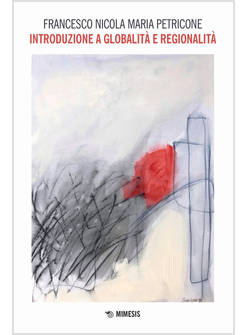 INTRODUZIONE A GLOBALITA' E REGIONALITA'