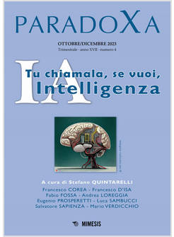 PARADOXA (2023). VOL. 4: IA. TU CHIAMALA, SE VUOI, INTELLIGENZA