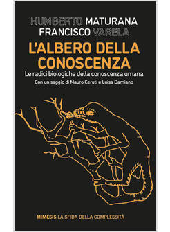 ALBERO DELLA CONOSCENZA. LE RADICI BIOLOGICHE DELLA CONOSCENZA UMANA (L')