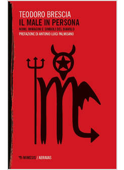 IL MALE IN PERSONA. NOMI IMMAGINI E SIMBOLI DEL DIAVOLO 