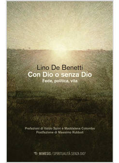 CON DIO O SENZA DIO. FEDE, POLITICA, VITA
