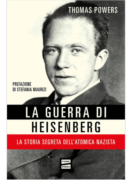 LA GUERRA DI HEISENBERG LA STORIA SEGRETA DELL'ATOMICA NAZISTA 