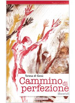 CAMMINO DI PERFEZIONE (ESCORIAL)