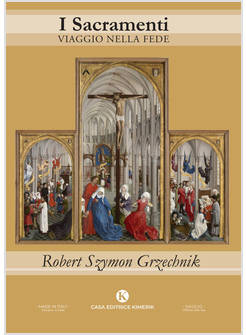 SACRAMENTI. VIAGGIO NELLA FEDE (I)