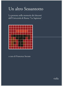 UN ALTRO SESSANTOTTO LA PROTESTA NELLA MEMORIA DEI DOCENTI UNIVERSITARI