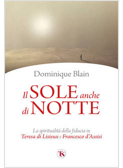 IL SOLE ANCHE DI NOTTE