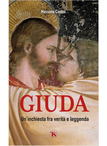 GIUDA UN'INCHIESTA FRA VERITA' E LEGGENDA