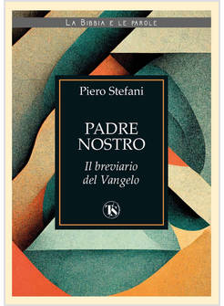 PADRE NOSTRO IL BREVIARIO DEL VANGELO