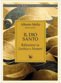 IL DIO SANTO RIFLESSIONI SU LEVITICO E NUMERI