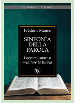 SINFONIA DELLA PAROLA LEGGERE CAPIRE E MEDITARE LA BIBBIA