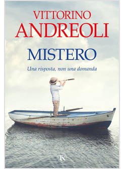 MISTERO. UNA RISPOSTA, NON UNA DOMANDA