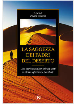 SAGGEZZA DEI PADRI DEL DESERTO