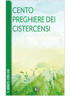 100 PREGHIERE DEI CISTERCENSI