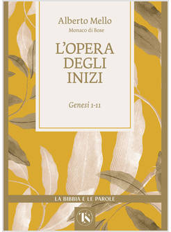 OPERA DEGLI INIZI. GENESI 1-11 (L')