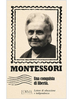 UNA CONQUISTA DI LIBERTA'. LETTERE DI EDUCAZIONE E INDIPENDENZA