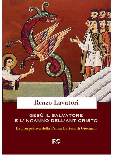 GESU', IL SALVATORE E L'INGANNO DELL'ANTICRISTO 