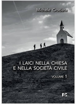 I LAICI NELLA CHIESA E NELLA SOCIETA' CIVILE   2 VOLL. INDIVISIBILI