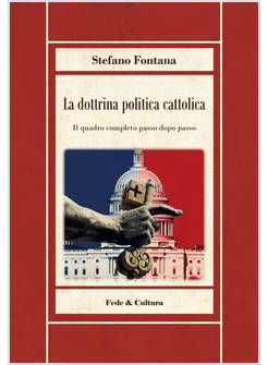 LA DOTTRINA POLITICA CATTOLICA