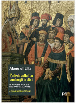 LA FEDE CATTOLICA CONTRO GLI ERETICI 