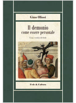 IL DEMONIO COME ESSERE PERSONALE UNA VERITA' DI FEDE 