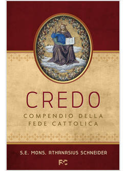 CREDO COMPENDIO DELLA FEDE CATTOLICA