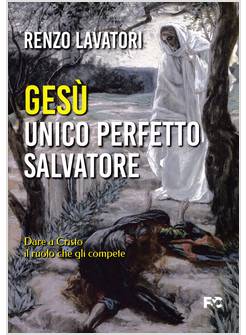 GESU' UNICO PERFETTO SALVATORE