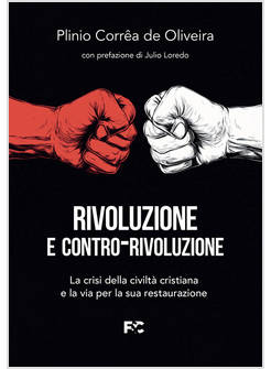 RIVOLUZIONE E CONTRO-RIVOLUZIONE