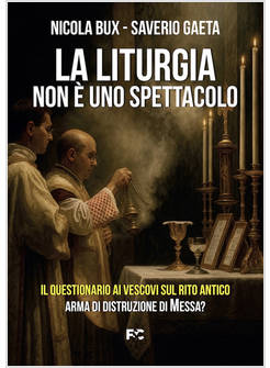 LA LITURGIA NON E' UNO SPETTACOLO