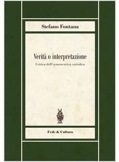 VERITA' O INTERPRETAZIONE