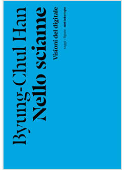 NELLO SCIAME. VISIONI DEL DIGITALE