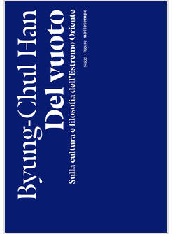 DEL VUOTO SULLA CULTURA E FILOSOFIA DELL'ESTREMO ORIENTE